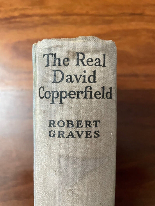 The Real David Copperfield by Robert Graves (Hardcover, 1933) 1st edition