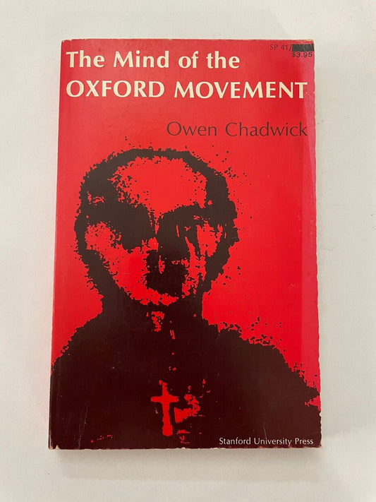 The Mind of the Oxford Movement by Owen Chadwick (Softcover,  1961)