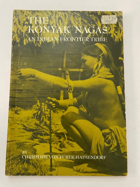 The Konyak Nagas: An Indian Frontier Tribe (Case Studies in Cultural Anthropolog