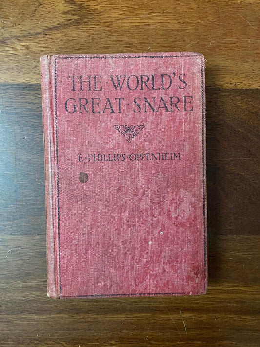 The World's Great Snare by E Phillips Oppenheim (hardcover, 1914)