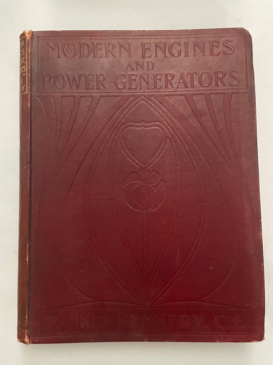 Modern Engines and Power Generators by Rankin Kennedy vol V