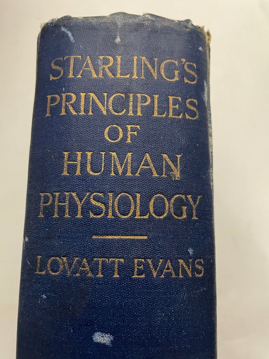 Starling's Principles of Human Physiology by G Lovatt Evans 1941