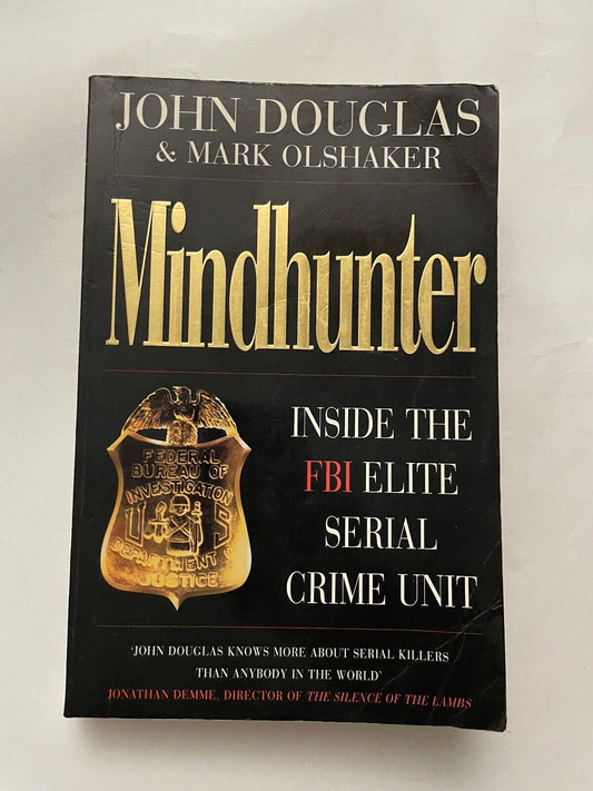 Mindhunter (Inside the FBI elite serial crime unit) by Douglas, John; Olshaker,