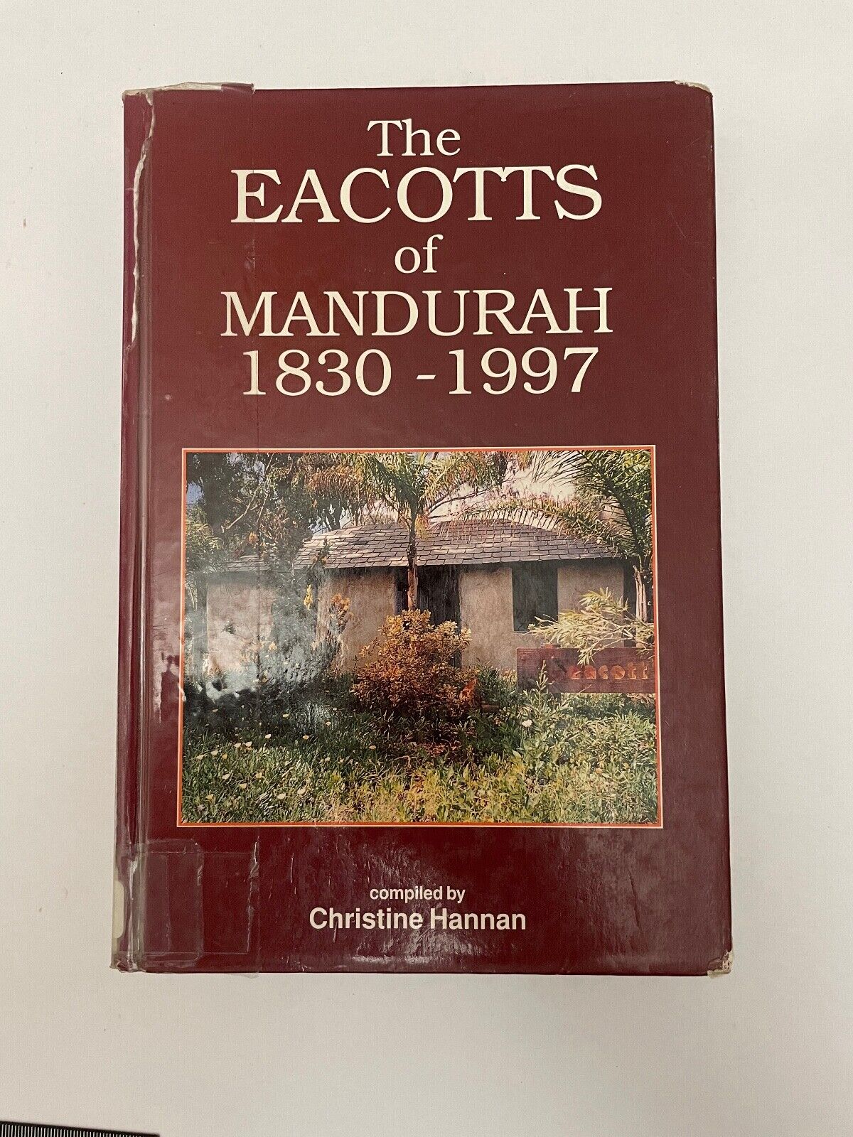 The Eacotts of Mandurah by Chris Hannan (Hardcover, 1997)