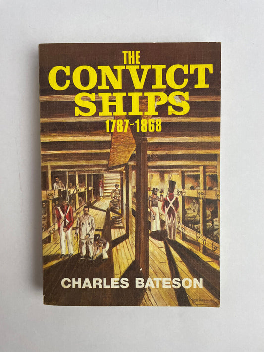 The Convict Ships 1787-1868 Charles Bateson Free Post