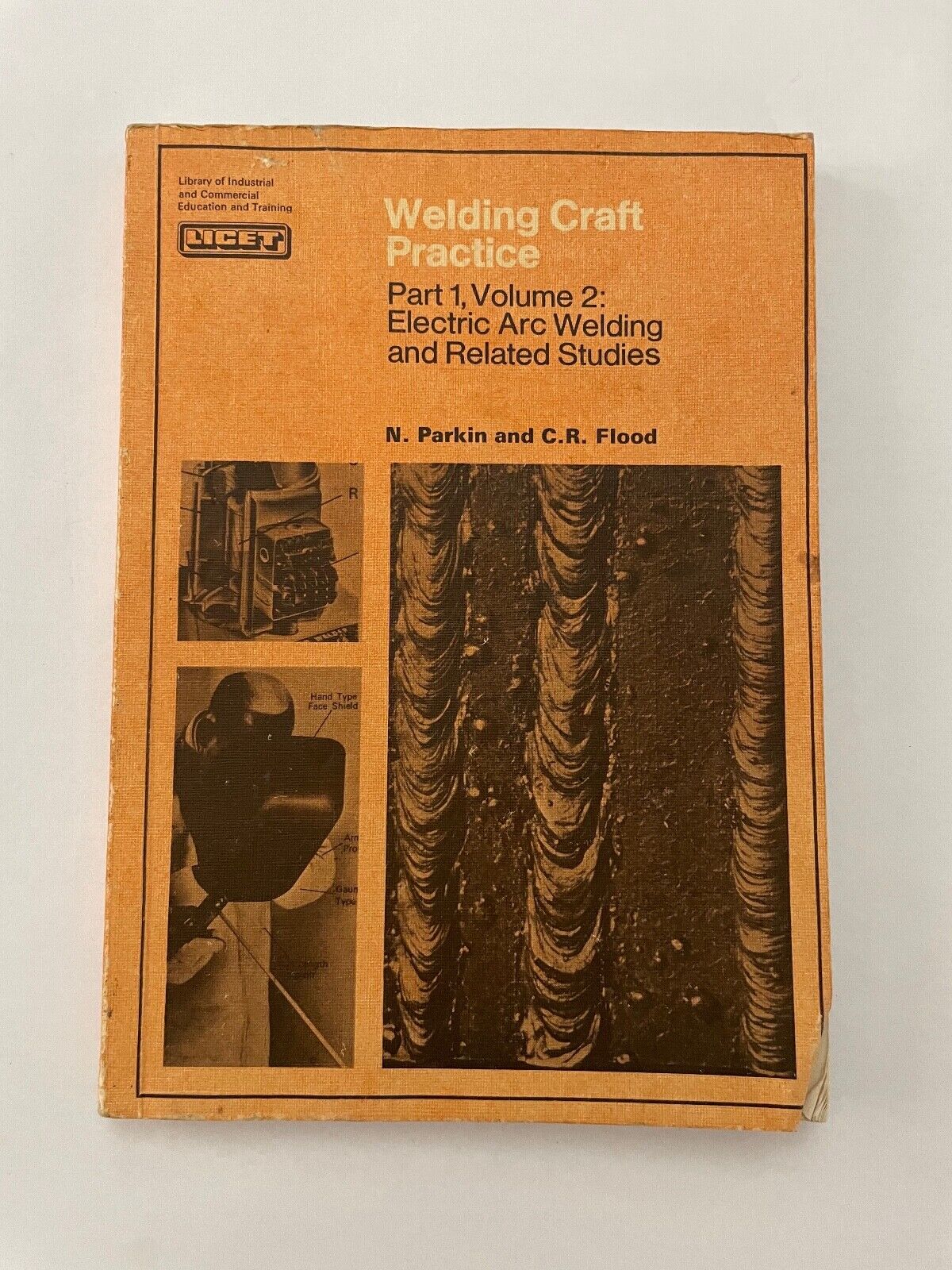 WELDING CRAFT PRACTICE Vol 1  (Parkin/Flood, 1st ed - 1969)
