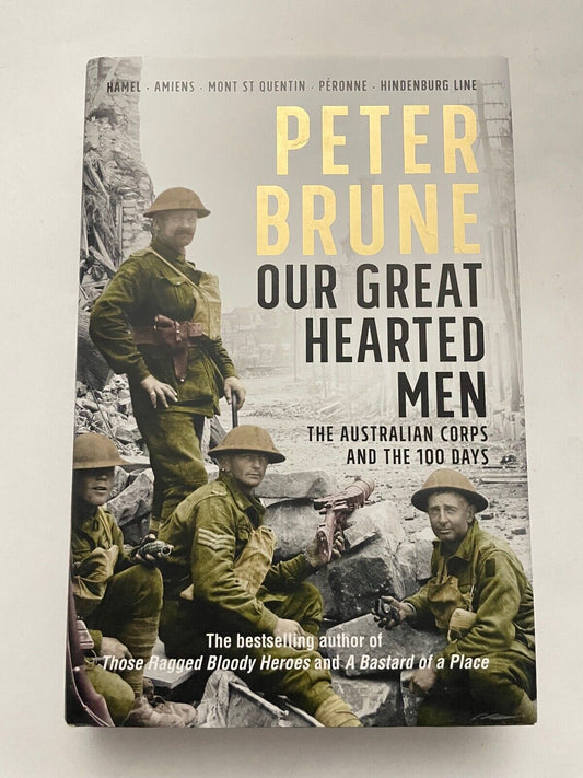 PETER BRUNE Our Great-Hearted Men 2019 HC Book