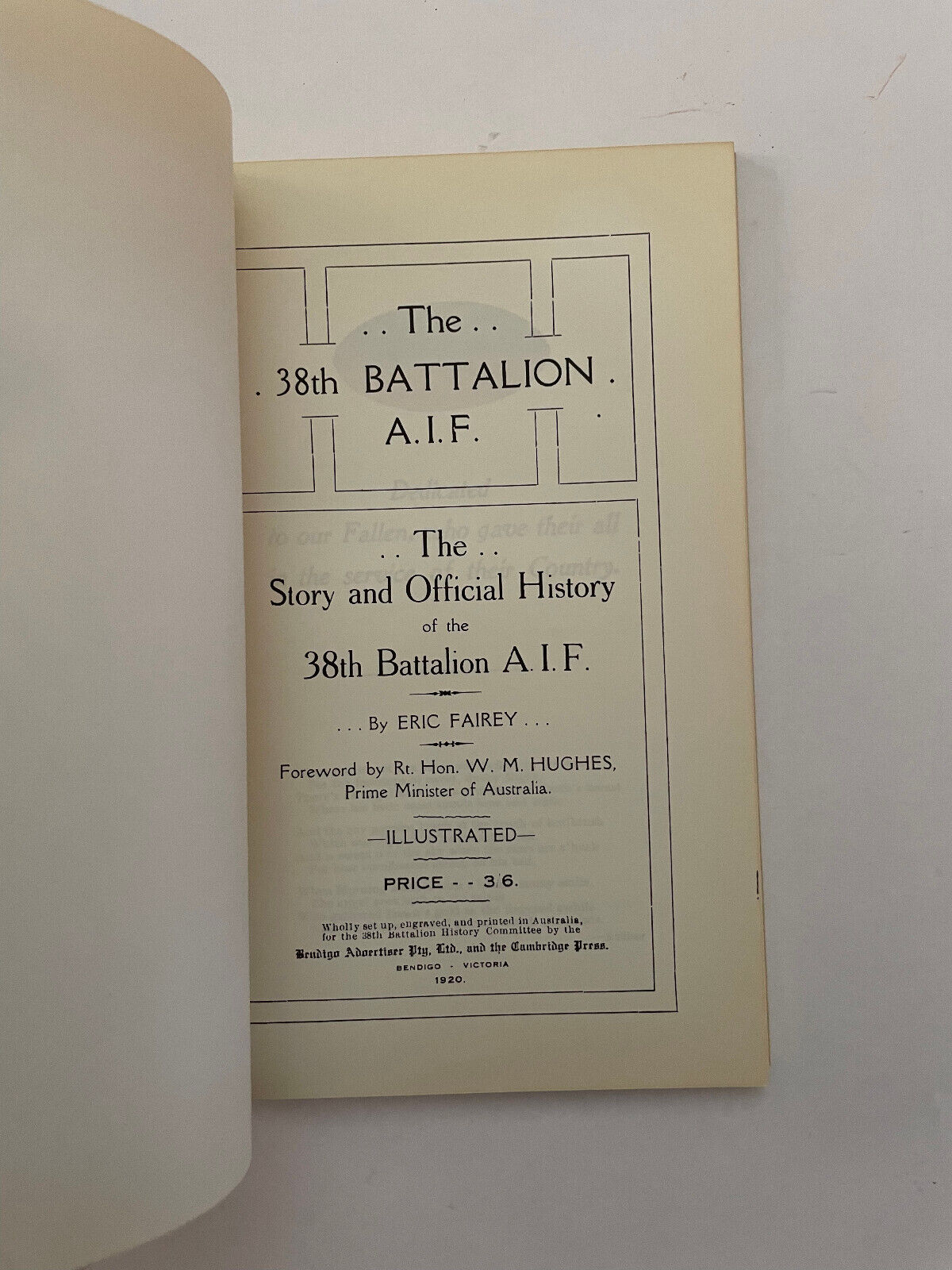 The 38th Battalion AIF The Story and Official History of the 38th Battalion AIF