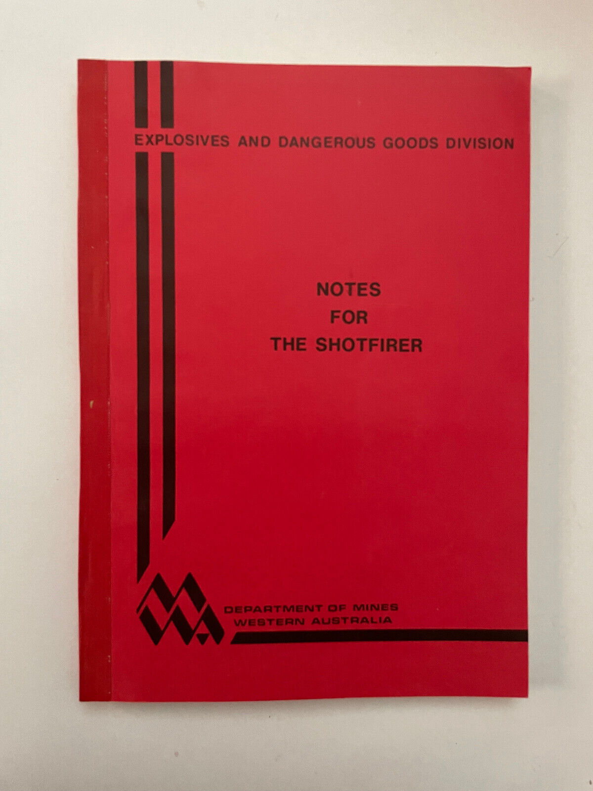 Notes for the Shotfirer by Explosives & Dangerous Goods Division