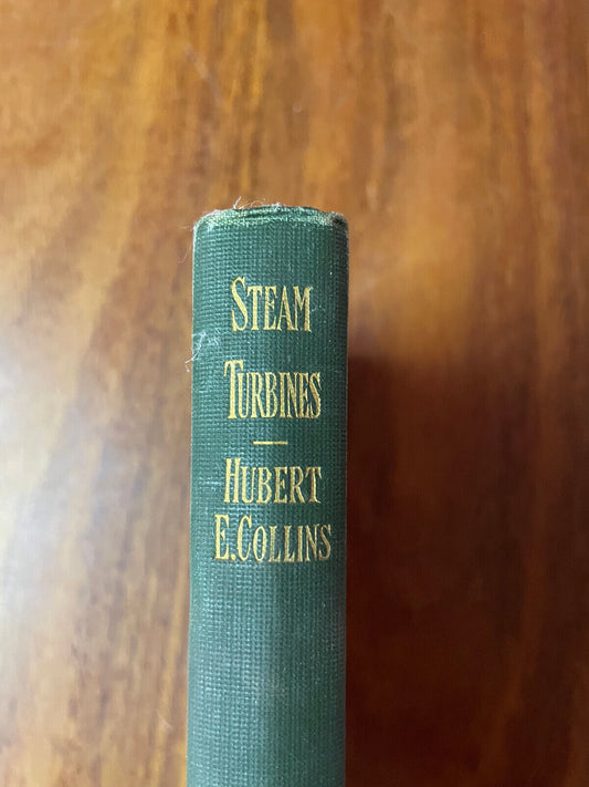 Steam Turbines, a Book of Instruction for the Adjustment and Operation 1909