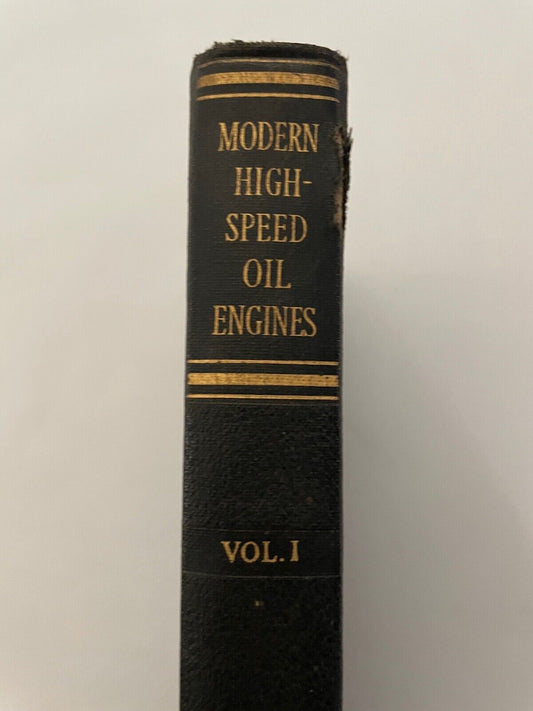 Modern High Speed Oil Engines Vol I by WC Chapman