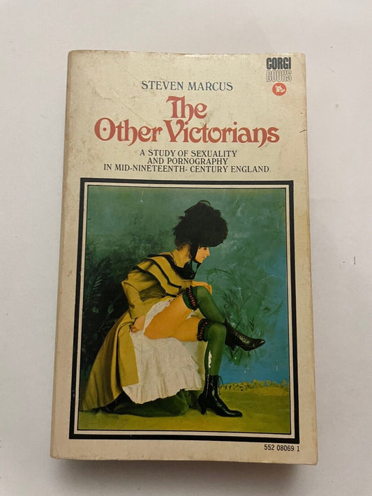 The Other Victorians Steven Marcus A Study Of Sexuality In Mid 19th Century