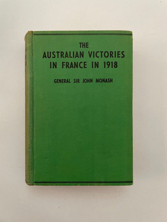 The Australian Victories in France in 1918 (3rd Edition)