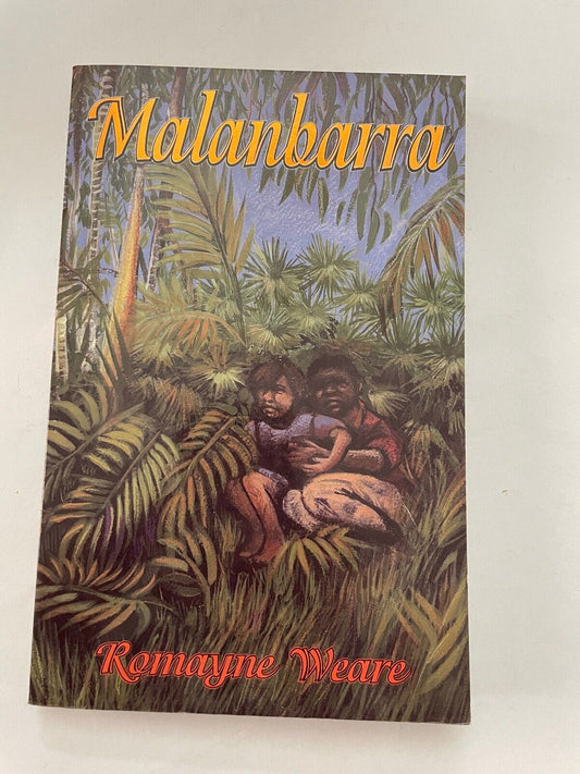 MALANBARRA WIDJA Romayne Weare BOOK Australian Aboriginal Fiction