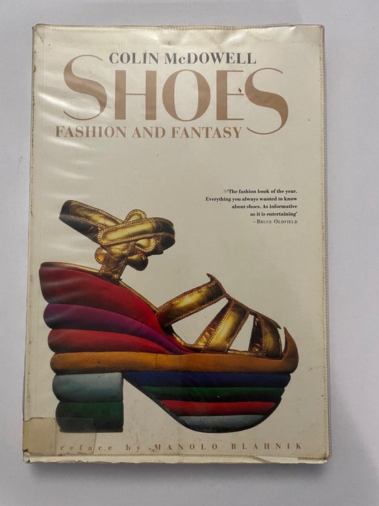 Shoes: Fashion and Fantasy By Colin McDowell Preface by Manolo Blahnik Vintage