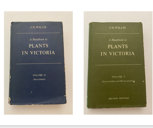 A Handbook of Victorian PLANTS J H Willis Vol 1 and Vol 2