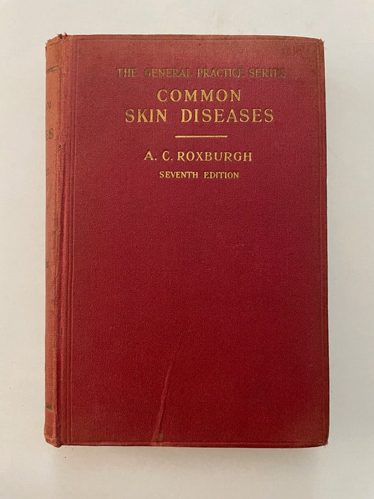 Common Skin Diseases by AC Roxburgh 7th edition