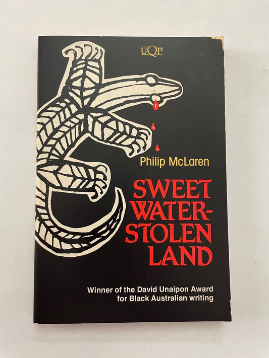 SWEET WATER-STOLEN LAND [Philip McLaren] 1993 SC 1stE UQP [David Unaipon Winner]