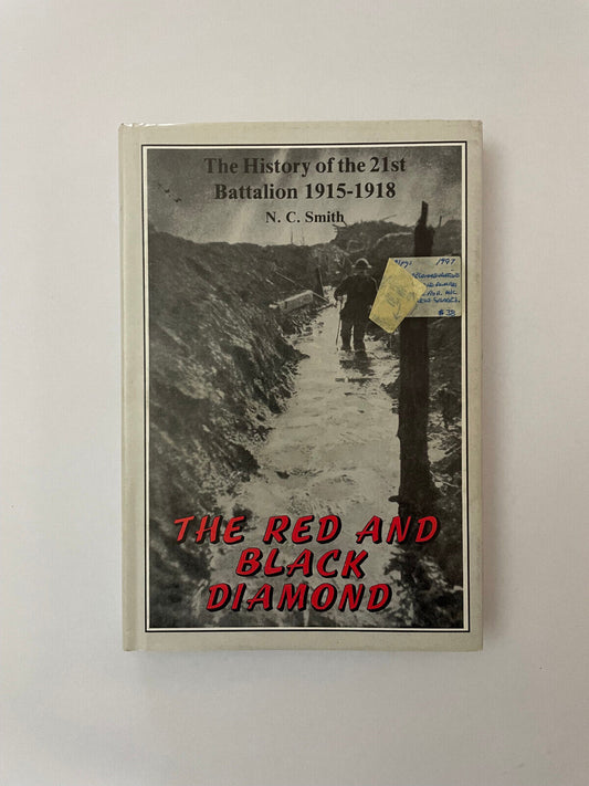 The Red and Black Diamond – The History of the 21st Battalion 1915 – 1918