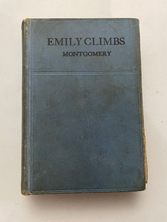 Emily Climbs by L M Montgomery (Hardcover, 1925)