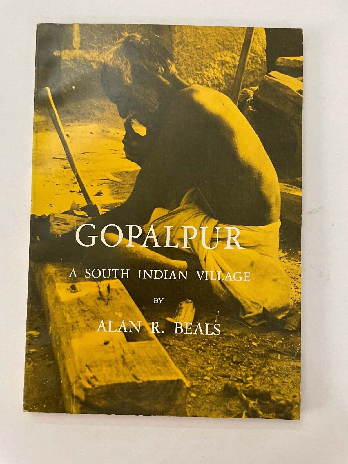 Gopalpur. A South Indian Village. Alan Beals. Stanford University. 1962.