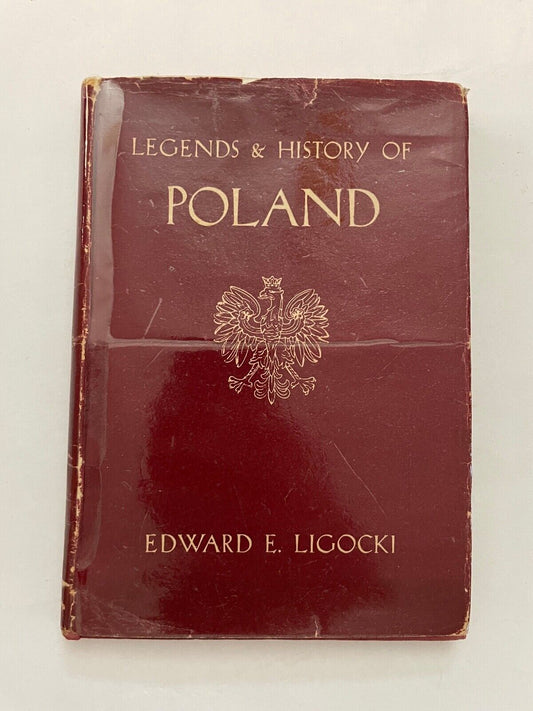 Legends and History of Poland by Edward E Ligocki (Hardcover, 1943)