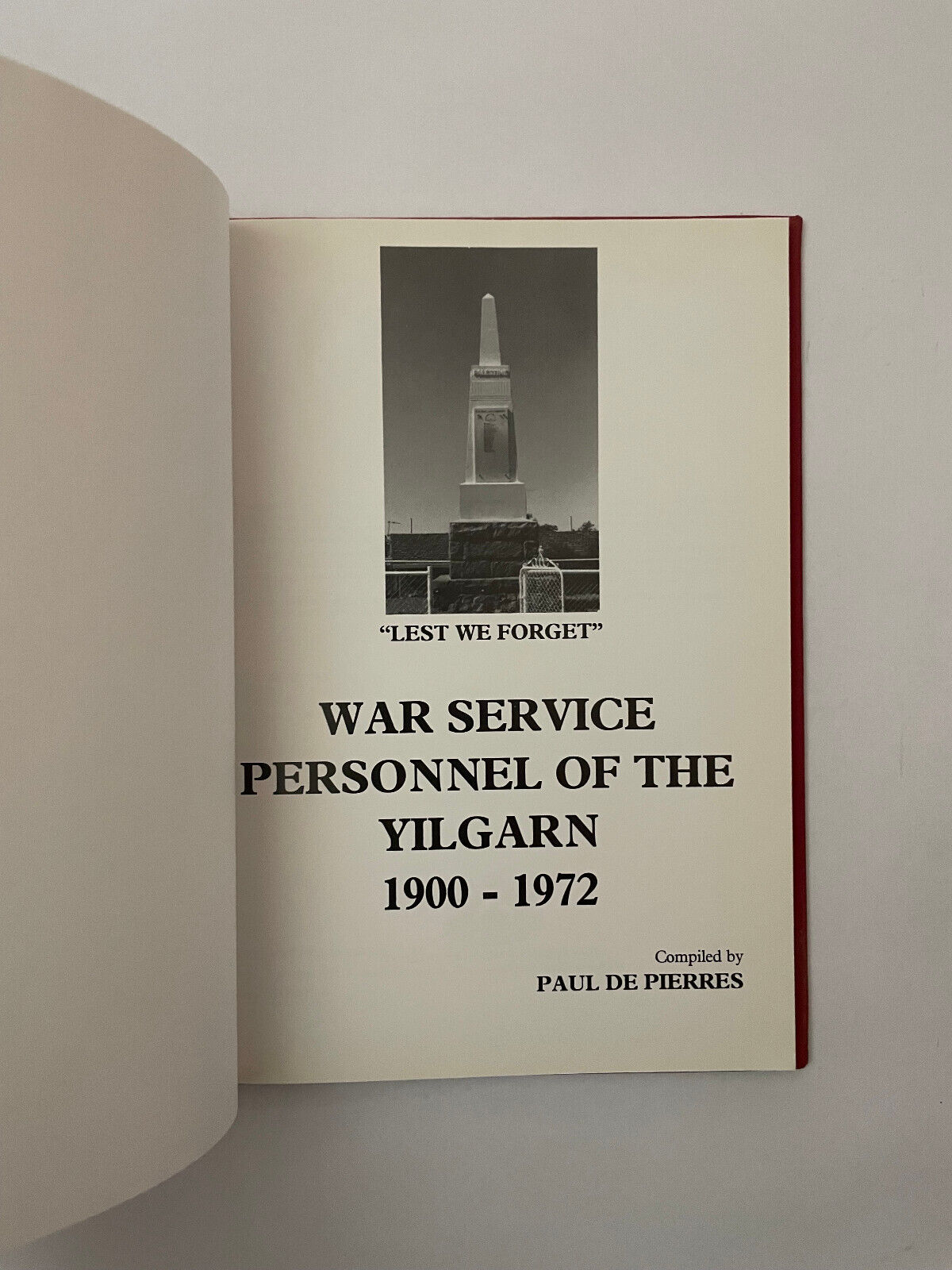 War Service Personnel Of The Yilgarn 1900-1972 by Paul De Pierres