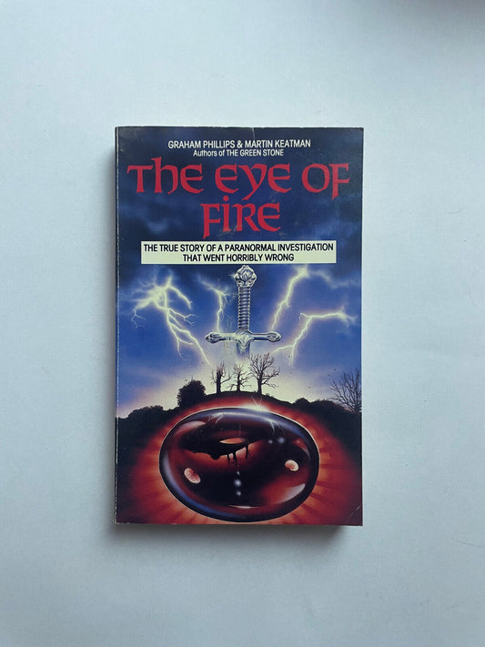 The Eye Of Fire Graham Phillips & Martin Keatman 1988 scarce Book Paranormal