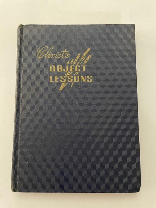 CHRIST’S Object Lessons Vintage Textured Cover ELLEN G. WHITE HC Book