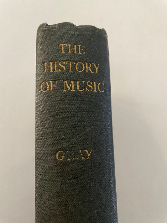 The History of Music by Gray, Cecil