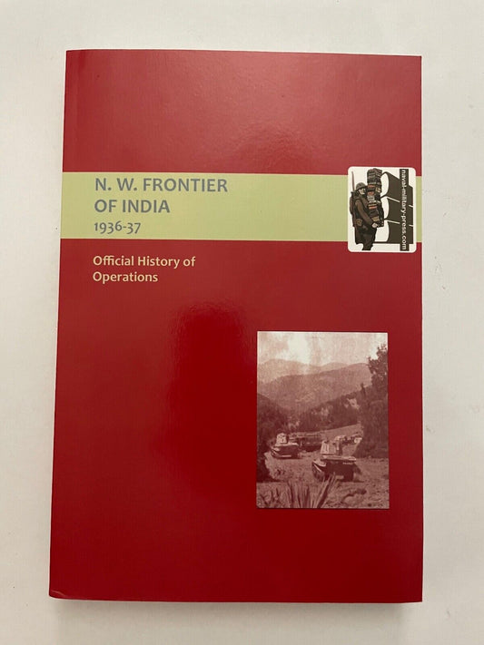 N.W. Frontier of India 1936-37 Official History of Operations