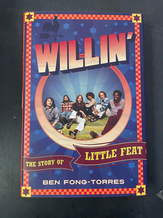 Willin': The Story of Little Feat by Ben Fong-Torres