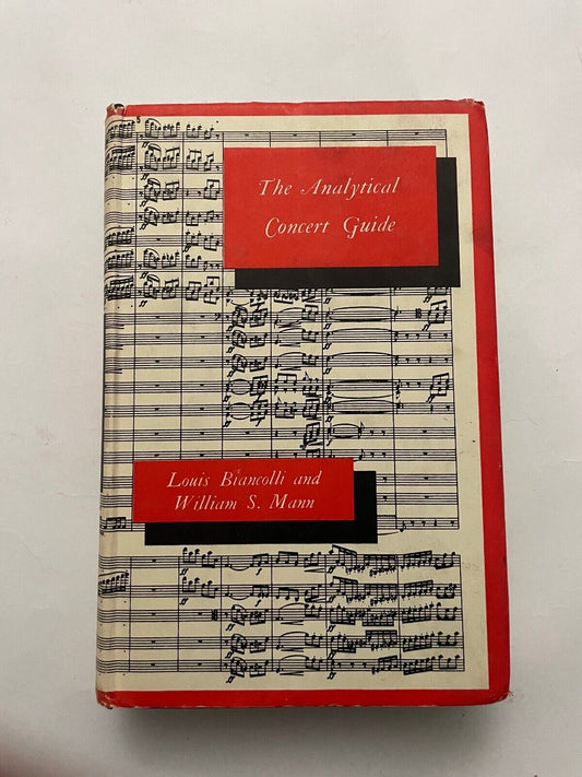 The Analytical Concert Guide by Louis Brancolli & William Mann