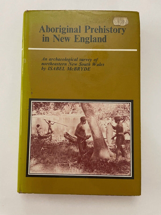 Aboriginal Prehistory in New England by Isabel McBryde (Hardcover, 1974)