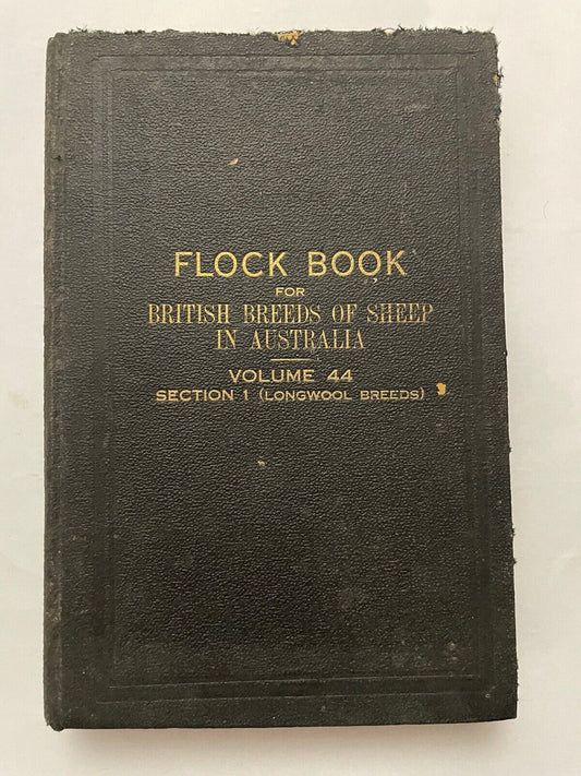 Flock Book for British Breeds of Sheep in Australia vol 44 section 1 (long wool)