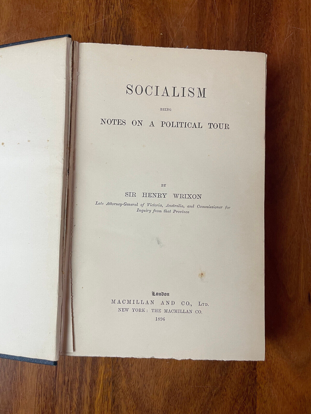 Socialism: Being Notes on a Political Tour by Sir Henry Wrixon 1896