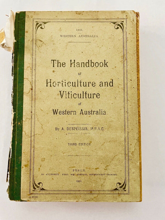 The Handbook of Horticulture & Viticulture of Western Australia by A Despeissis