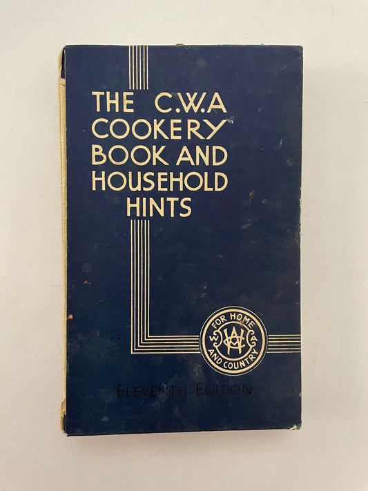 The CWA Cookery Book and Household Hints 11th Edition 1951 Wigg & Sons Ltd