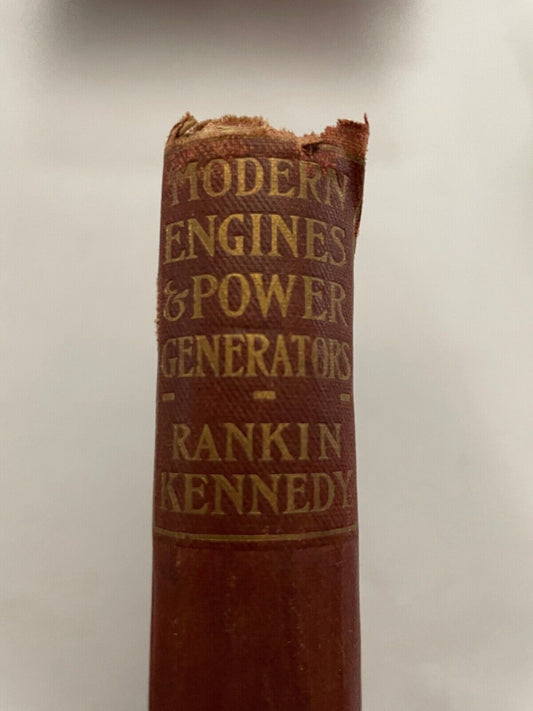 Modern Engines and Power Generators by Rankin Kennedy vol VI