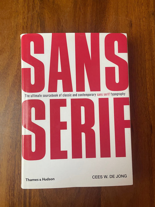 Sans Serif : The Ultimate Sourcebook of Classic and Contemporary