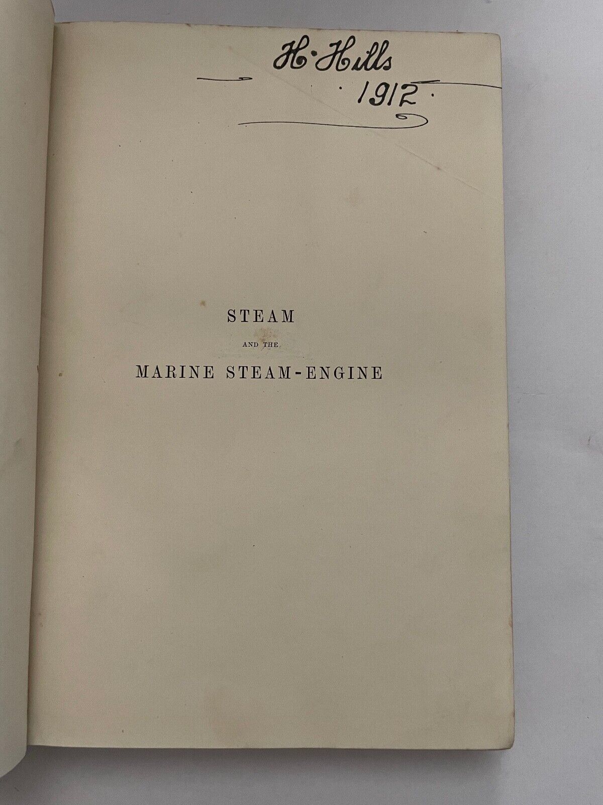 Steam and the Marine Steam-Engine by John Yeo 1894