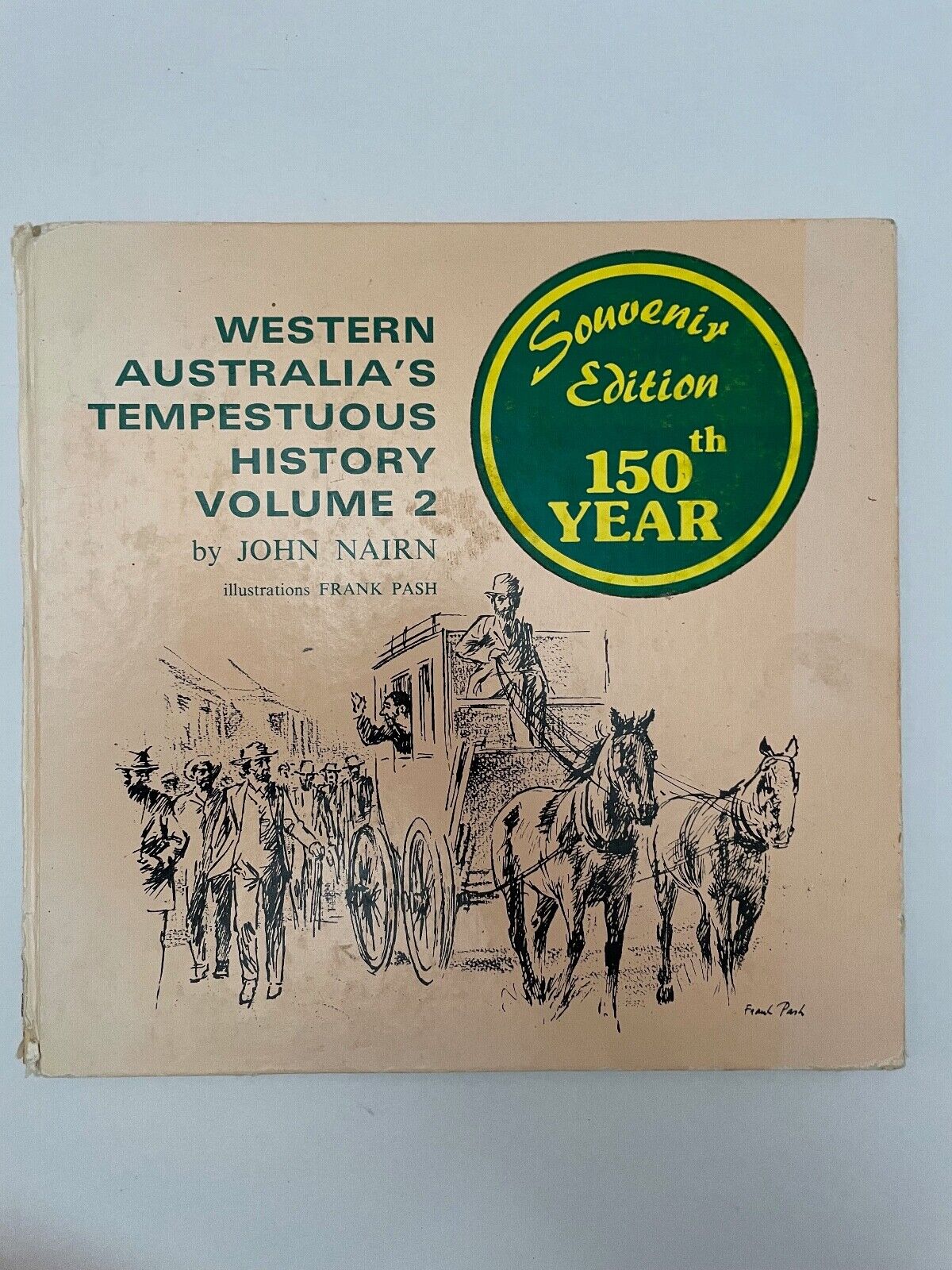 Western Australia's Tempestuous History Vol 2 by John Nairn