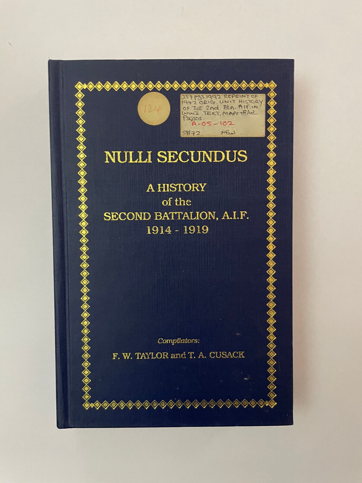 Nulli Secundus – A History of the Second Battalion, AIF (2nd Edition)