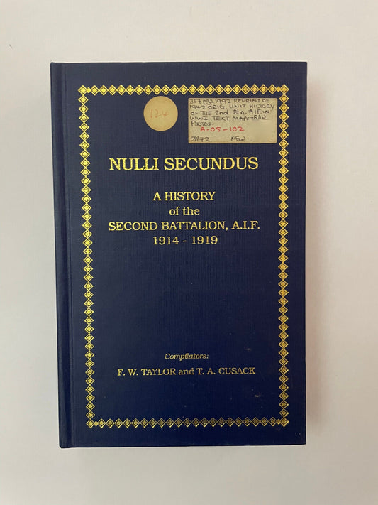 Nulli Secundus – A History of the Second Battalion, AIF (2nd Edition)