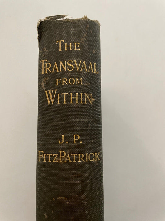 The Transvaal from Within a Private Record of Public Affairs by Percy Sir...