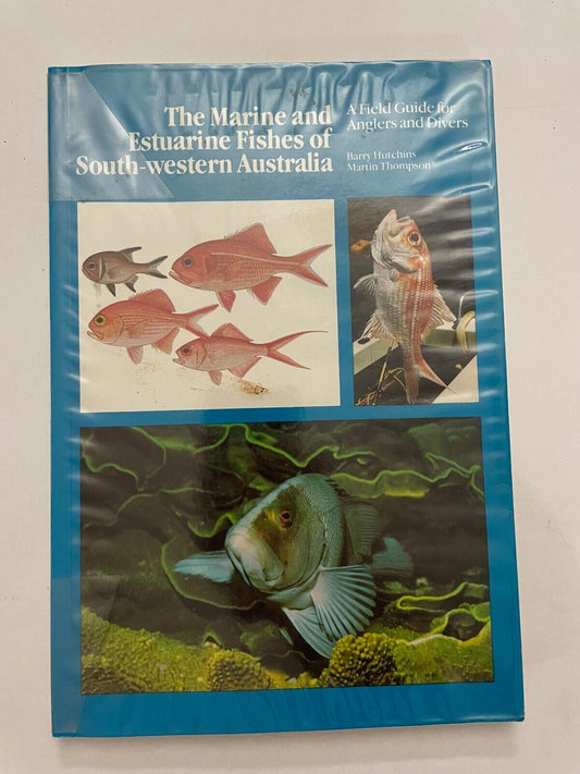 Marine and Estuarine Fishes of South-western Australia: A Field Guide for...