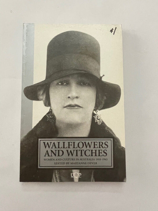 Wallflowers and Witches Publisher:University of Queensland Press, 1995