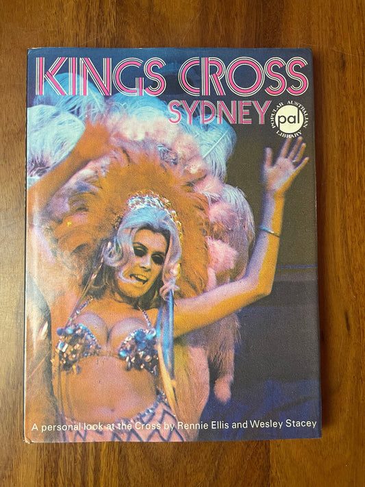 Rennie Ellis, Wesley Stacey / Kings Cross Sydney 1st Edition 1971