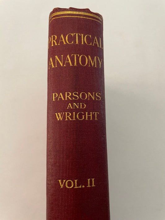 Practical Anatomy by Parsons and Wright Vol II 1923