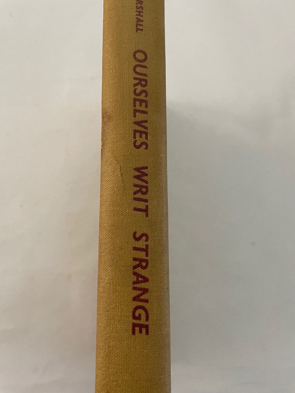 Ourselves Writ Strange by Allan Marshall